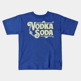 vodka soda 1 Kids T-Shirt